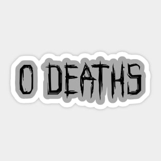 0 DEATHS Sticker